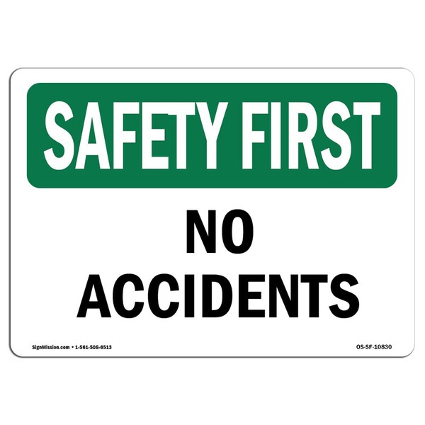OSHA Sign, No Accidents, 24in X 18in Aluminum, 18" W, 24" L, Landscape, OS-SF-A-1824-L-10830